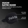 Suck Don't Bite - Printed Satin Mask - Black
